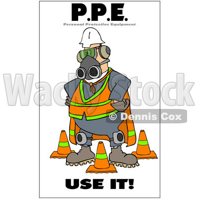 Clipart Worker Covered In Protective Gear With A Safety Warning ...